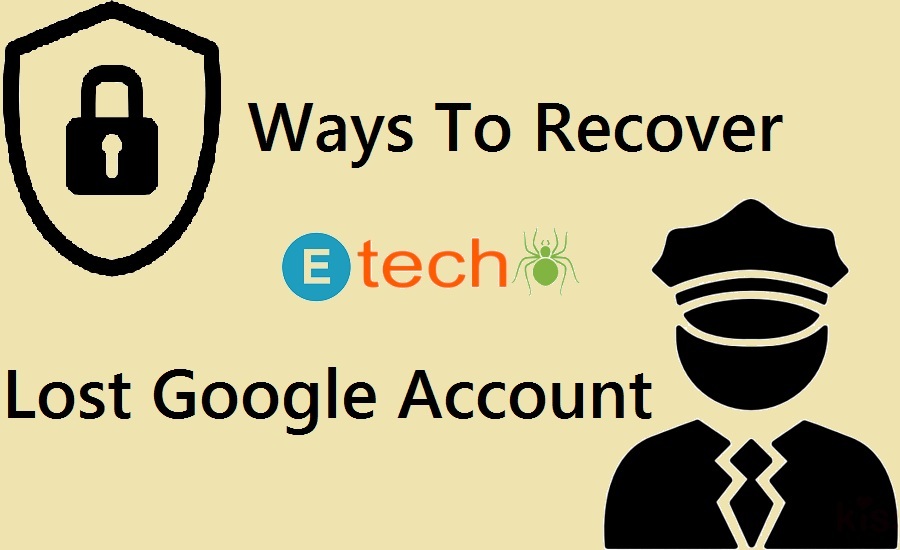 Ways To Recover Lost Google Account