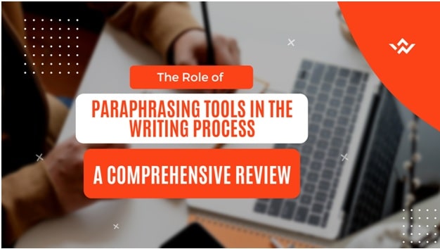 Paraphrasing Tools Review