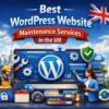 Best WordPress Website Maintenance Services in the UK